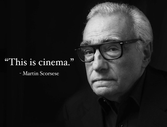 This is cinema. Martin Scorsese