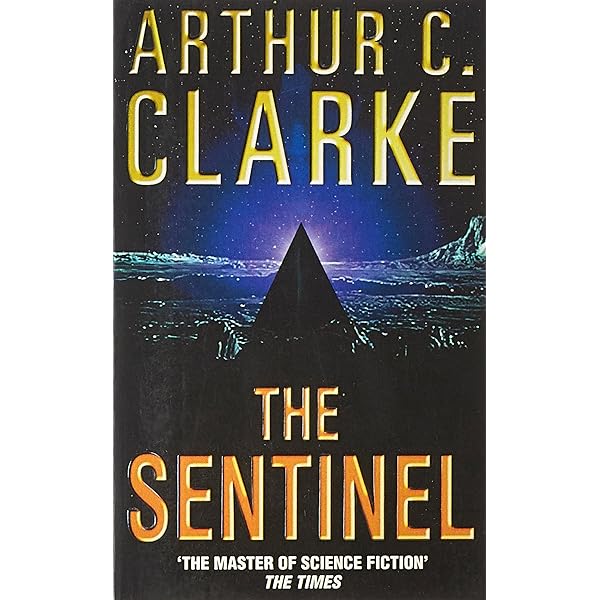 Arthur C. Clarke: The Sentinel, conto que inspirou a criação de 2001: uma odisseia no espaço e seu filme de Stanley Kubrick.